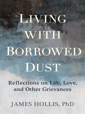 cover image of Living with Borrowed Dust